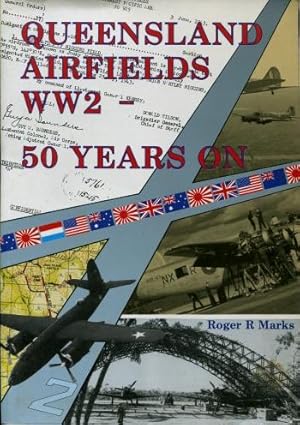 Queensland Airfields WW2 - 50 Years on