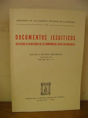 Imagen del vendedor de Biblioteca de la Academia Nacional de la Historia: 79: Documentos Jesuiticos Relativos a la Historia de la Compania de Jesus en Venezuela a la venta por PsychoBabel & Skoob Books