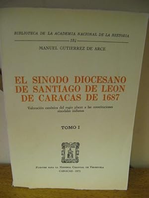 Imagen del vendedor de Biblioteca de la Academia Nacional de la Historia: 124: El Sinodo Diocesano de Santiago de Leon de Caracas De 1687: Tomo I a la venta por PsychoBabel & Skoob Books