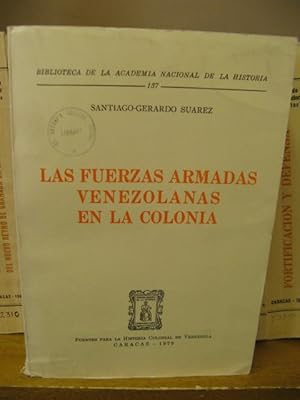 Imagen del vendedor de Biblioteca de la Academia Nacional de la Historia: 137: Las Fuerzas Armada Venezolanas en la Colonia a la venta por PsychoBabel & Skoob Books