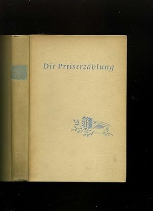 Die Preiserzählung. Bücher der Neuen Linie. Initialen von Johannes Boehland. Texte von Friedrich ...