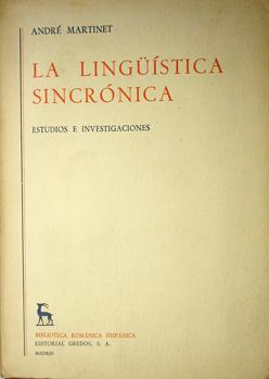 La Lingüística sincrónica. Estudios e investigaciones.