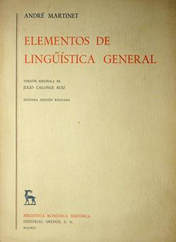Image du vendeur pour Elementos de lingstica general. Versin espaola de Julio Calonge Ruiz mis en vente par Laila Books