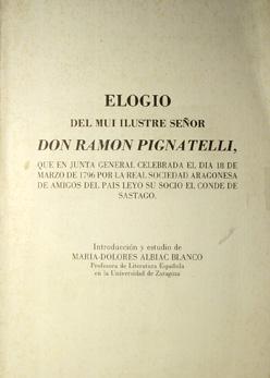 Bild des Verkufers fr ELOGIO Del Mui Ilustre Seor Don Rammn Pignatelli. zum Verkauf von Laila Books