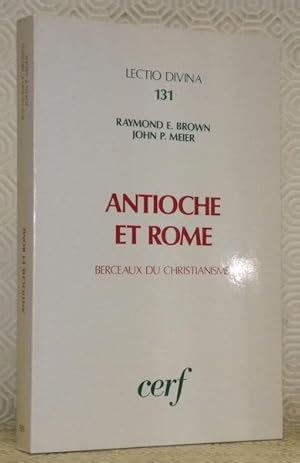 Immagine del venditore per Antioche et Rome. Berceaux du christianisme. Lectio Divina, 131. venduto da Bouquinerie du Varis