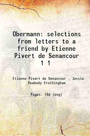 Seller image for Obermann selections from letters to a friend Volume 1 1901 [Hardcover] for sale by Gyan Books Pvt. Ltd.