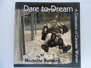 Dare to Dream: A Celebration of Canadian Women (signed)