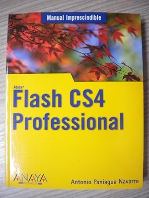 Bild des Verkufers fr Manual imprescindible de FLASH CS4 PROFESIONAL. zum Verkauf von LIBRERIA AZACAN