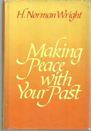 Image du vendeur pour MAKING PEACE WITH YOUR PAST mis en vente par Gibson's Books