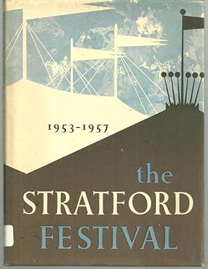 Seller image for STRATFORD FESTIVAL Recorded in Pictures and Text of the Shakespearean Festival in Canada for sale by Gibson's Books