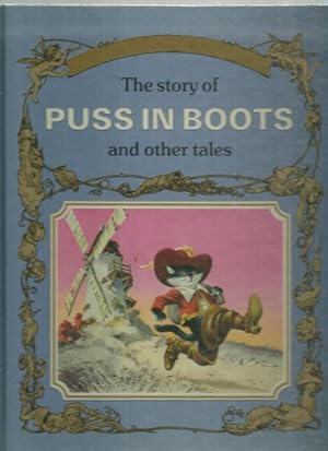 Image du vendeur pour STORY OF PUSS IN BOOTS AND OTHER TALES Great Fairy Tale Classics mis en vente par Gibson's Books