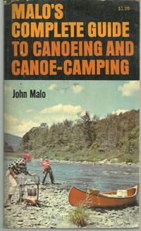 Seller image for MALO'S COMPLETE GUIDE TO CANOEING AND CANOE-CAMPING for sale by Gibson's Books