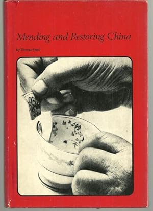 Seller image for MENDING AND RESTORING CHINA for sale by Gibson's Books