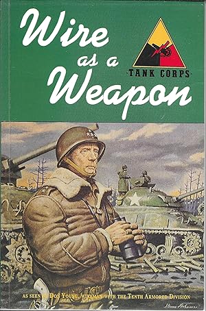 Wire as a Weapon, (Inscribed by Author)