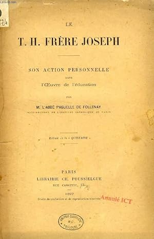 Bild des Verkufers fr LE T. H. FRERE JOSEPH, SON ACTION PERSONNELLE DANS L'OEUVRE DE L'EDUCATION (TIRE A PART) zum Verkauf von Le-Livre