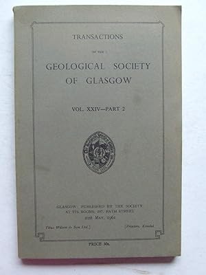 Bild des Verkufers fr Transactions of the Geological Society of Glasgow, vol XXIV [24] part 2. zum Verkauf von McLaren Books Ltd., ABA(associate), PBFA