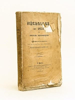 Nécrologe de 1832, ou Notices historiques sur les hommes les plus marquans, tant en France que da...