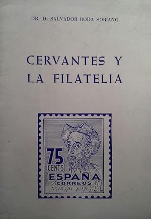 Seller image for CERVANTES Y LA FILATELIA for sale by CENTRAL LIBRERA REAL FERROL