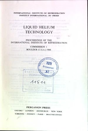 Liquid helium technology: Proceedings of the International Institute of Refrigeration; Commission...