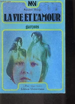 Bild des Verkufers fr LA VIE ET L AMOUR GARCONS zum Verkauf von Le-Livre