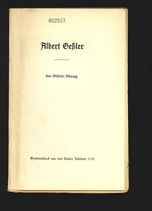 Seller image for Albert Geszler. Sonderabdruck aus dem Basler Jahrbuch 1918. for sale by Antiquariat Bookfarm