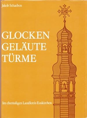 Bild des Verkufers fr Glocken, Gelute, Trme im ehemaligen Landkreis Euskirchen zum Verkauf von Modernes Antiquariat an der Kyll
