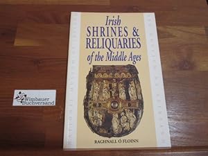 Seller image for Irish Shrines and Reliquaries of the Middle Ages (Irish treasures) for sale by Antiquariat im Kaiserviertel | Wimbauer Buchversand