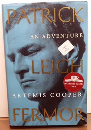Seller image for PATRICK LEIGH FERMOR: AN ADVENTURE [SIGNED] for sale by RON RAMSWICK BOOKS, IOBA
