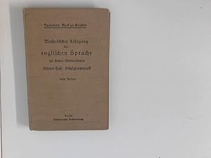 Bild des Verkufers fr Methodischer Lehrgang der englischen Sprache fr Hhere Mdchenschulen. Vierter Teil: Schulgrammatik zum Verkauf von ANTIQUARIAT FRDEBUCH Inh.Michael Simon