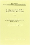 Beiträge zum Verständnis der Germania des Tacitus Bericht über die Kolloquien der Kommission für ...