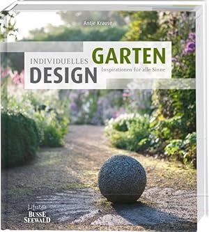 Individuelles Gartendesign Inspirationen für alle Sinne