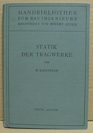 Bild des Verkufers fr Statik der Tragwerke. (Handbibliothek fr Bauingenieure IV. Teil, 1. Band) zum Verkauf von Nicoline Thieme