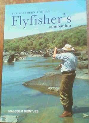 Imagen del vendedor de The Southern African Flyfisher's Companion a la venta por Chapter 1