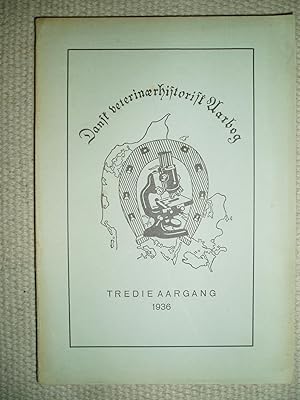 Dansk Veterinærhistorisk Årbog : Tredie Aargang : 1936