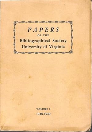 Papers of the Bibliographical Society University of Virginia. Volume I: 1948 - 1949.