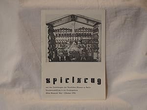 Spielzeug aus den Sammlungen der Staatlichen Museen zu Berlin. Sonderausstellung in der Kindergal...