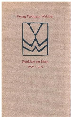 Verlag Wolfgang Weidlich Frankfurt a.M. 1956 - 1976. 20 Jahre Verlagstätigkeit.