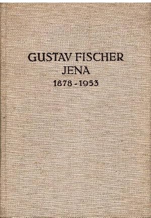 Das Verlagshaus Gustav Fischer in Jena (1878-1953). Festschrift zum 75jährigen Jubiläum am 1. Jan...