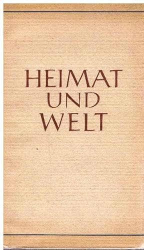 Heimat und Welt. Festgabe zum zehnjährigen Bestehen des Sachsenverlages Dresden.