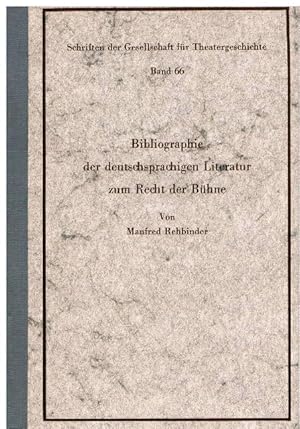 Bibliographie der deutschsprachigen Literatur zum Recht der Bühne.