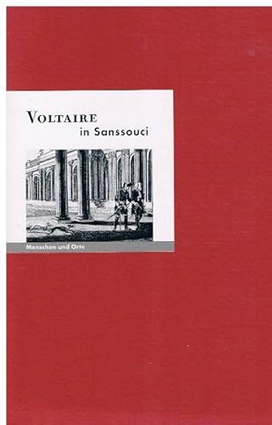 Seller image for Voltaire in Sanssouci. Text: Bernd Erhard Fischer. Photographien: Angelika Fischer. for sale by terrahe.oswald