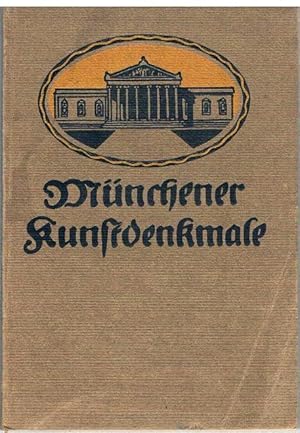 Münchener Kunstdenkmale. Illustrierter Führer herausgegeben von Dr. L. Rentsch. Mit Bilderschmuck...