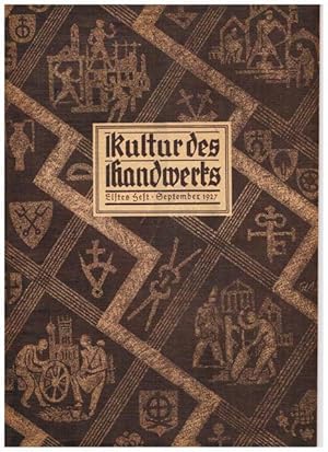 Kultur des Handwerks. Amtliche Zeitschrift der Ausstellung München 1927 "Das Bayerische Handwerk"...