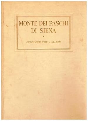 Monte dei paschi di Siena. Geschichtliche Angaben.