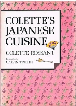 Colettes Japanese Cuisine. Introduction by Calvin Trillin.