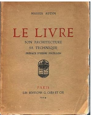 Le livre. Son architecture, sa technique. Préface d'Henri Focillon.