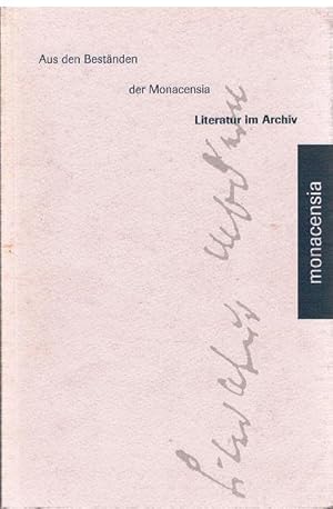 Literatur im Archiv. Aus den Beständen der Monacensia.