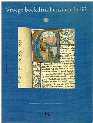 Vroege boekdrukkunst uit Italie. Italiaanse incunabelen uit het Rijksmuseum Meermanno-Westreenian...