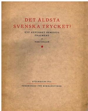 Det äldsta svenska trycket? Ett nyfunnet Remigius-Fragment.