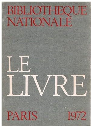 Bibliothèque Nationale. Le livre.